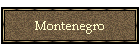Montenegro
